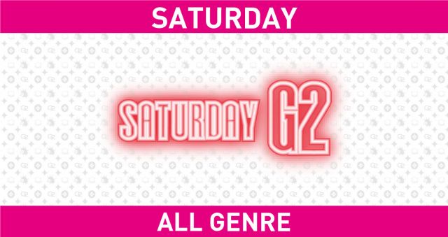 土曜日 【SATURDAY G2】