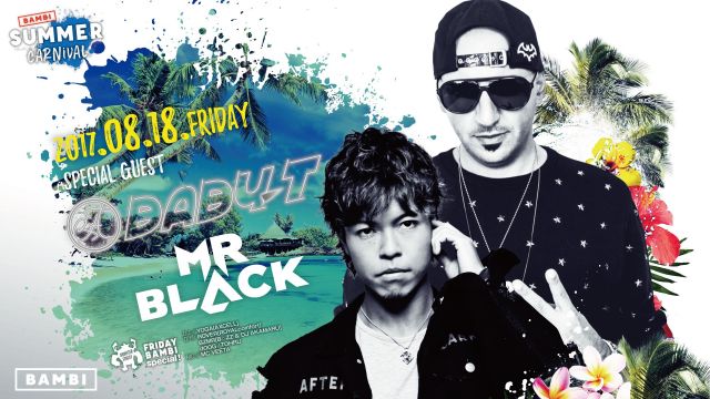 SPECIAL GUEST : DJ BABY-T / MR BLACK / MONSTER FRIDAY 