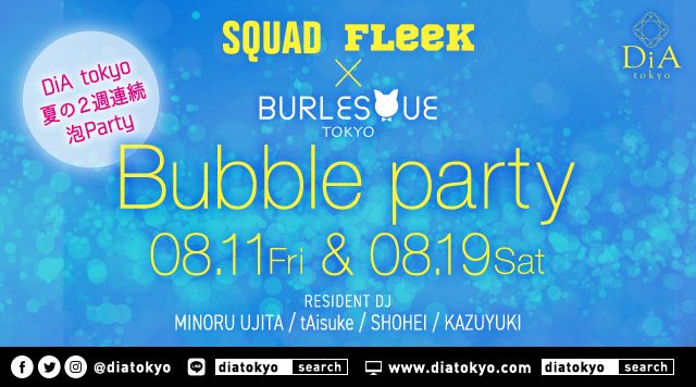 FLeeK feat. Bubble party @ DiA tokyo