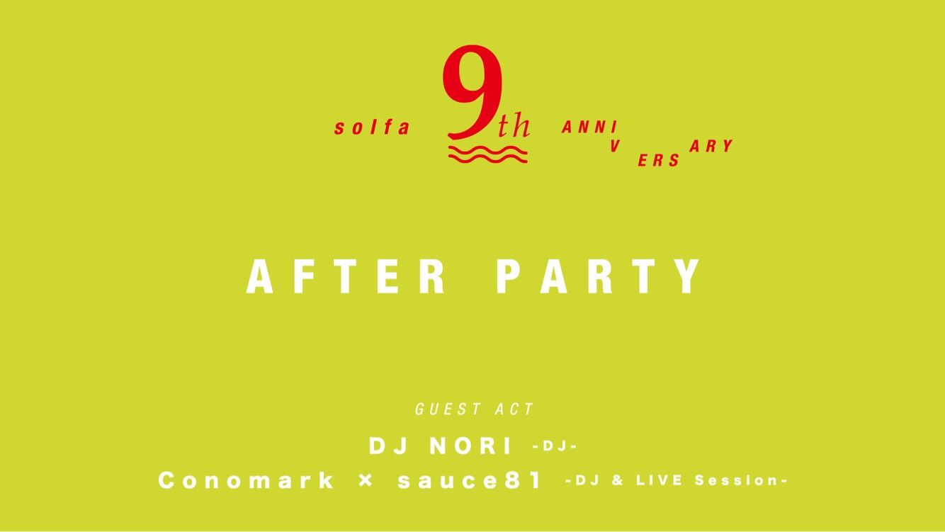 Solfa 9th Anniversary supported by Starter Black Label , CHILL OUT -AFTER PARTY-