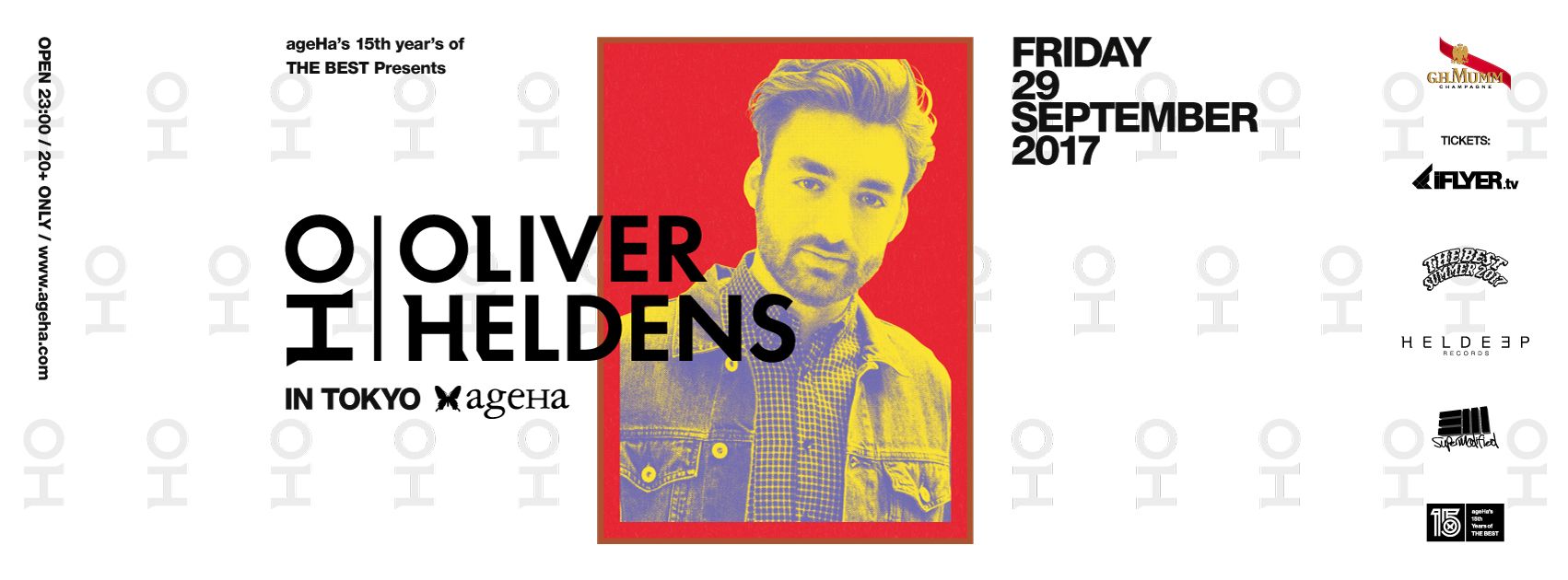 ageHa 15th year’s of THE BEST Presents OLIVER HELDENS in TOKYO Supported by G.H.MUMM&iFlyer