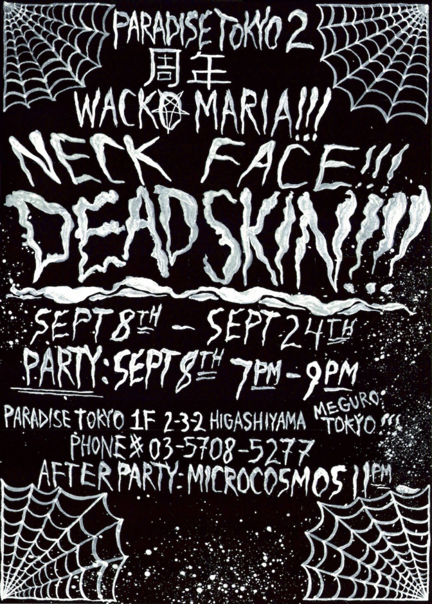 PARADISE TOKYO ２周年　WACKO MARIA!!!  NECK FACE!!! DEAD SKIN!!! AFTER PARTY