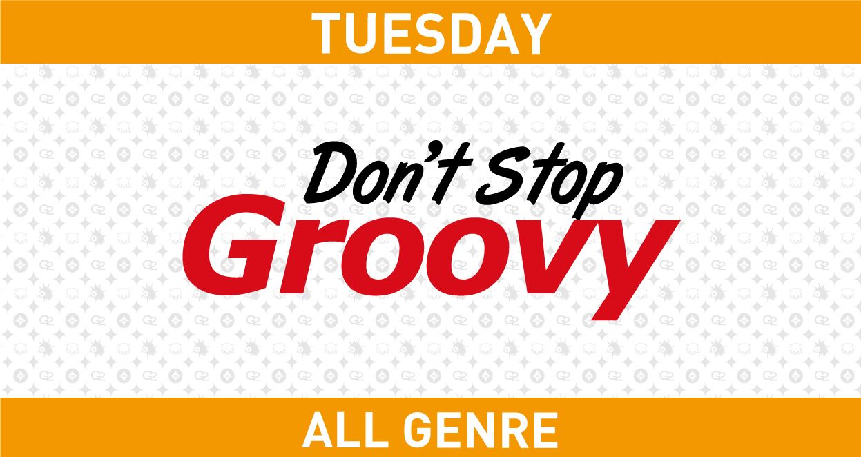 火曜日 【Don't Stop Groovy】