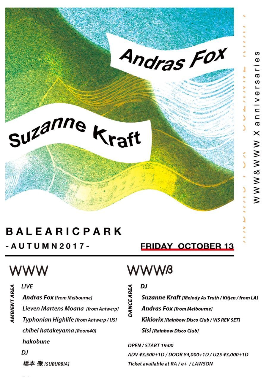 WWW & WWW X anniversaries　Balearic Park - Autumn 2017 - 