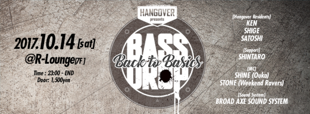 HANGOVER presents BASS DROP - Back to Basics - (7F)
