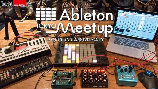 Ableton Meetup Tokyo Vol.15 2nd Anniversary