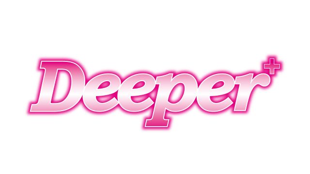 Deeper＋