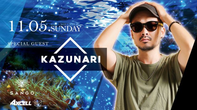 Special Guest: DJ KAZUNARI / SUNDAY SANGO