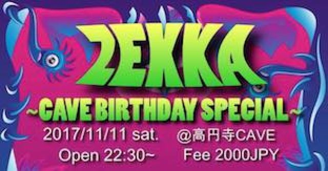 【ZEKKA】 〜CAVE BIRTHDAY SPECIAL〜