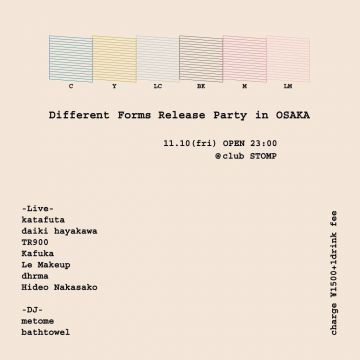 「Different Forms」Release Party in OSAKA