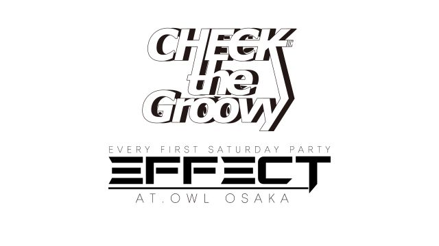 【 Check the Groovy / EFFECT 】 