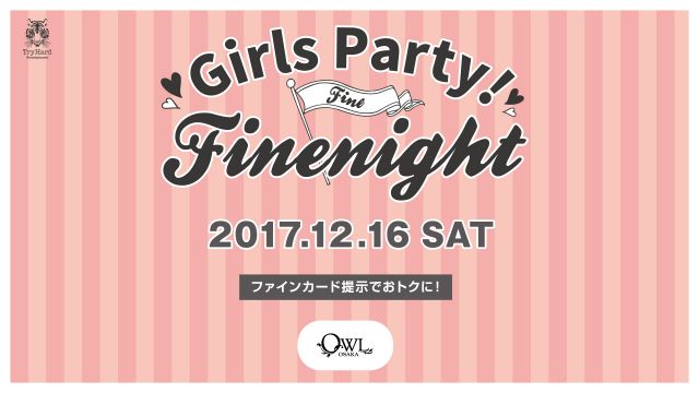 【GIRLS PARTY!! FINE NIGHT】 / 【COSMIC NIGHT】 / 【 SATURDAY SONIC / Saturn 】