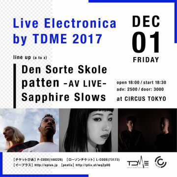 Live Electronica by TDME 2017 “patten AV LIVE TOUR 2017 in TOKYO”