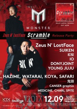 MONSTER -Zeus N' LostFace "Scramble" Release Party-