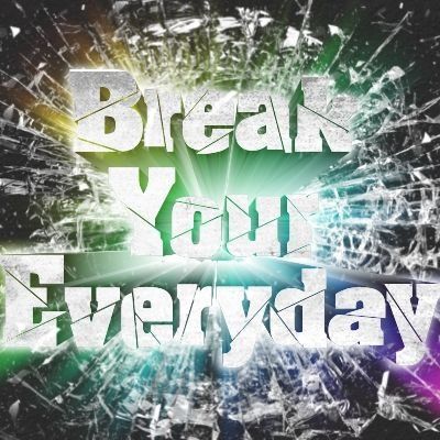 BreakYourEveryday vol.11