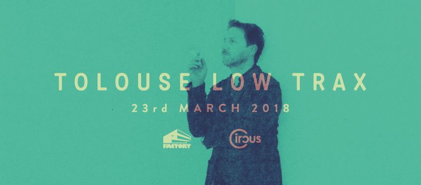 Factory #14 feat. Tolouse Low Trax