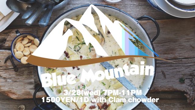 【FOOD FREE】DJ Music Lounge Bar "Blue Mountain"-クラムチャウダー食べ放題-