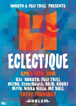 HOKUTO & FUJI TRILL presents ECLECTIQUE 