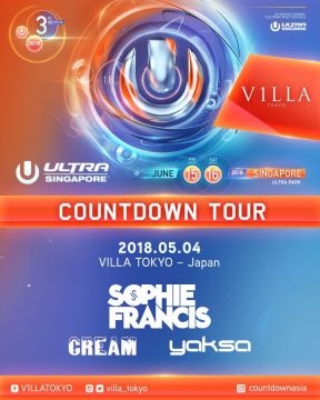 5月4日(金) ULTRA MUSIC FESTIVALオフィシャルのCountdown Party “Road to ULTRA Singapore”が Villa Tokyo にて初開催決定！