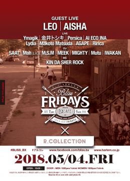 AFTER WORK EACH & EVERY FRIDAYS BLISS FRIDAYS -Supported by R.Collection-