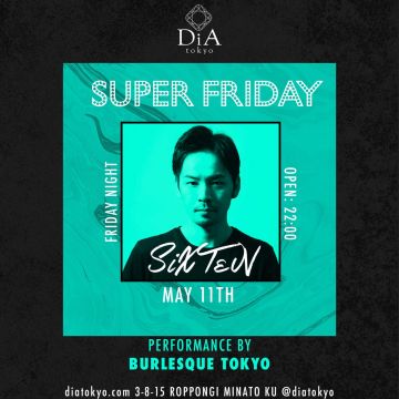 　　　　　　SUPER FRIDAY @ DiA tokyo