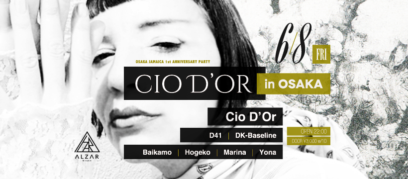 6/8(FRI)“Cio D'Or in OSAKA” supported by OSAKA JAMAICA