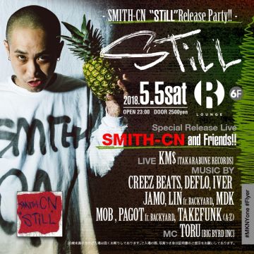 STiLL -SMITH-CN “STiLL”Release Party!!- (6F)