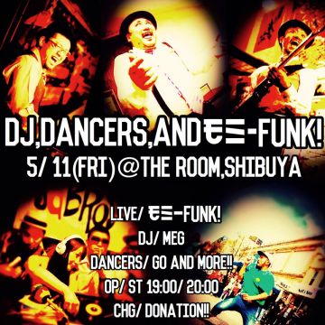 Dj, Dancers, and モミーFUNK!