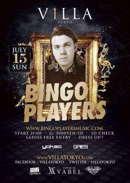 祝前日7月15日(日)オランダ出身のEDM界の重鎮であるDJ'' Bingo Players​''がVILLA TOKYOに初登場！