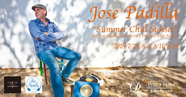 TABLE 9 TOKYO presents Summer Chill Sunset By José Paddila Creator of Café del Mar Sound