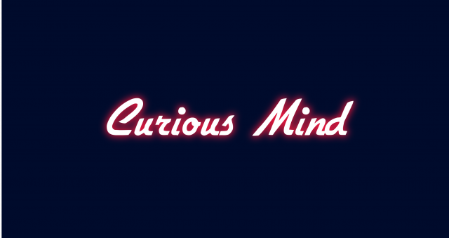 Curious mind