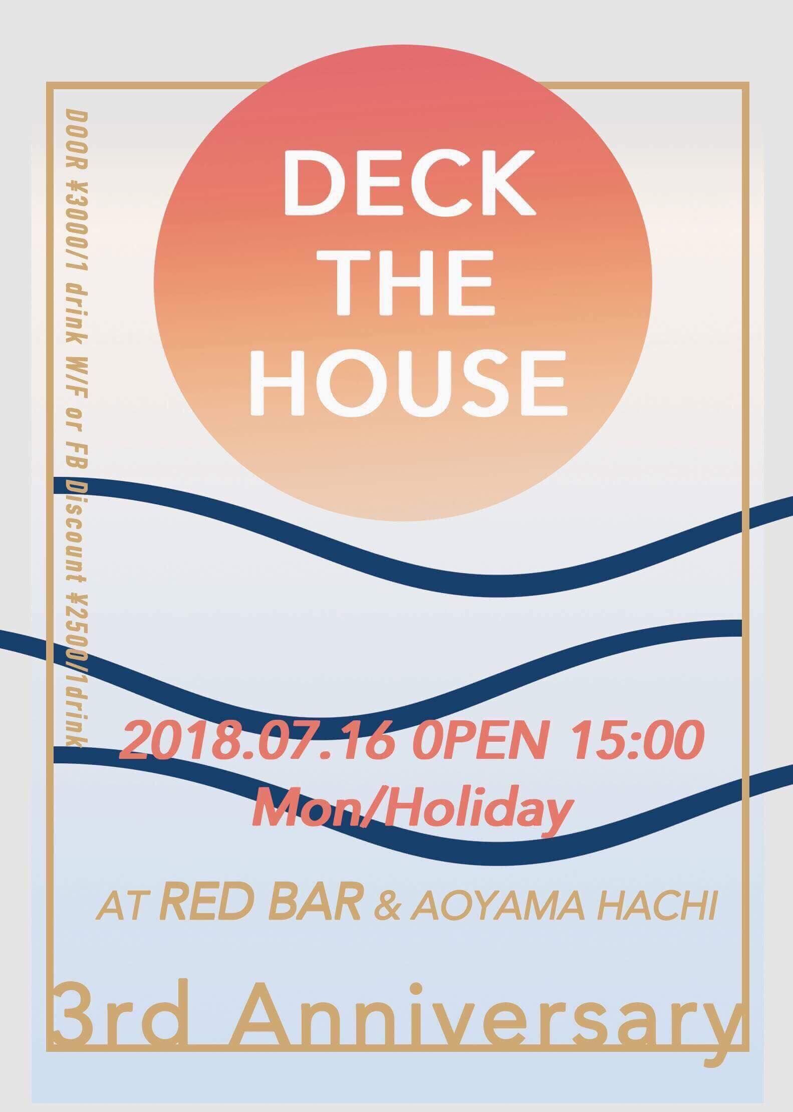 DECK THE HOUSE 3rd Anniversary @ RED BAR & aoyama hachi