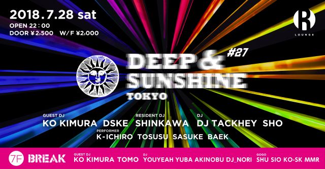 DEEP&SUNSHINE TOKYO #27 &amp; BREAK