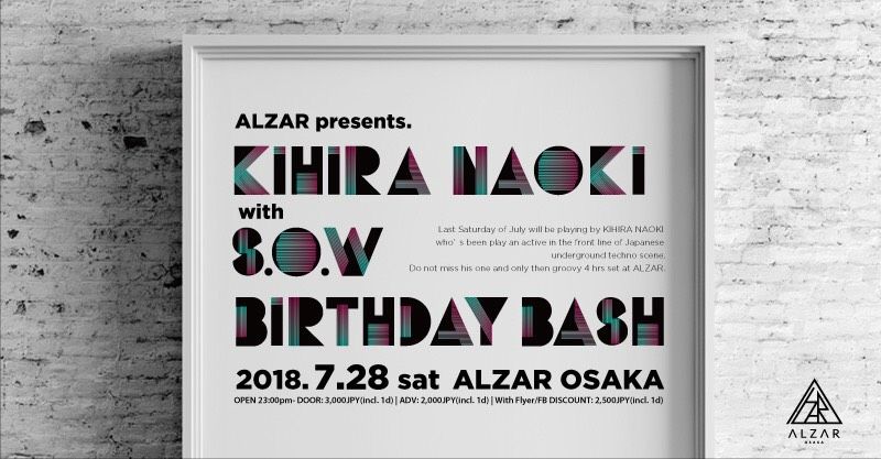 ALZAR presents. KIHIRA NAOKI with S.O.W Birthday Bash