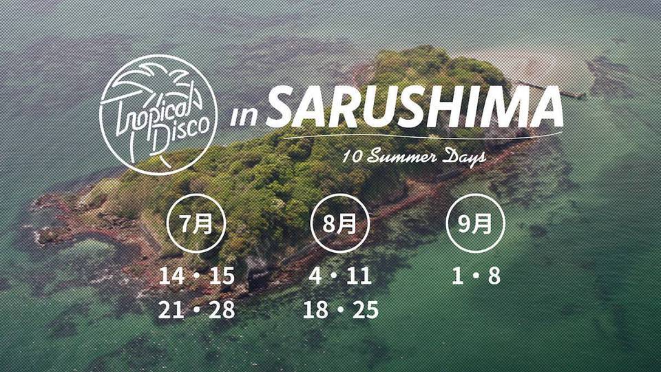 Tropical Disco in Sarushima -10 Summer days - DAY 4