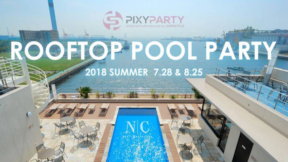 『ROOFTOP POOL PARTY 2018 #2』supported by Pixy Party