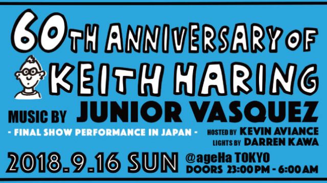 60th ANNIVERSARY OF KEITH HARING feat. JUNIOR VASQUEZ -FINAL SHOW PERFORMANCE IN JAPAN-