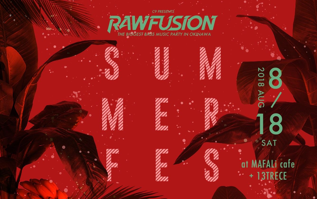 RAWFUSION SUMMER FES            SUPPORTED by COCALERO               Energized by  28 BLACK            
