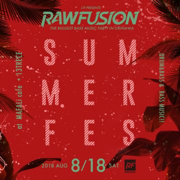RAWFUSION SUMMER FES            SUPPORTED by COCALERO               Energized by  28 BLACK            