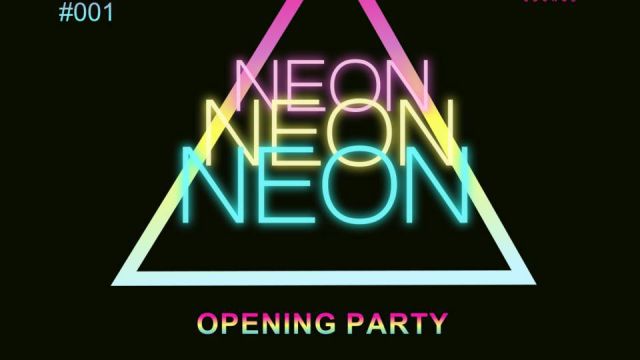 NEON -OPENING PARTY- (7F)