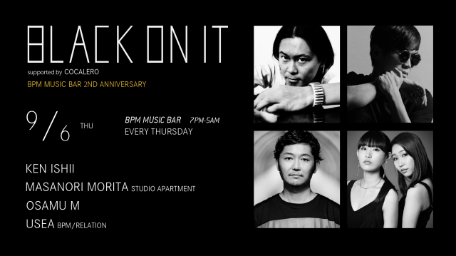 BLACK ON IT - BPM MUSIC BAR 2nd Anniversary -