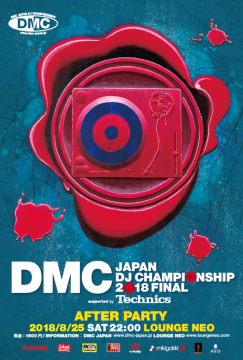 DMC JAPAN DJ CHAMPIONSHIP 2018 FINAL AFTER PARTY supported by Technics