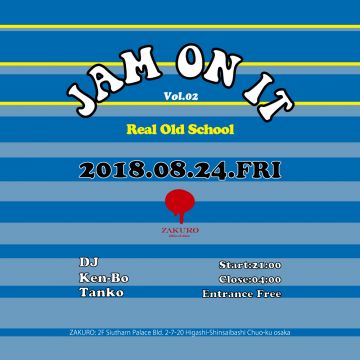 Jam On It - Real Old School -