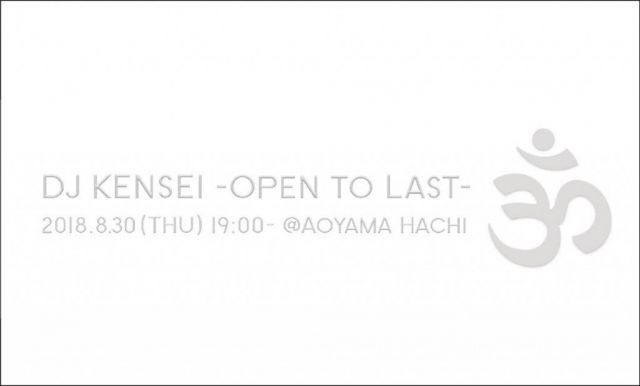 DJ KENSEI ~Open to Last~ 