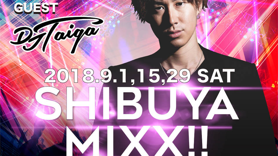 SHIBUYA MIXX!!