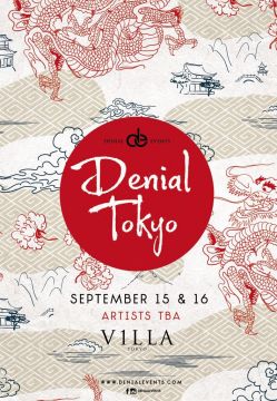 9月15日(土)・16日(日)の2日間に渡り、Denial Events × VILLA TOKYOのコラボイベント「Denial Tokyo」を開催致します！