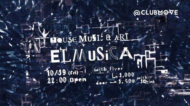 House Music & Arts 『El Musica』