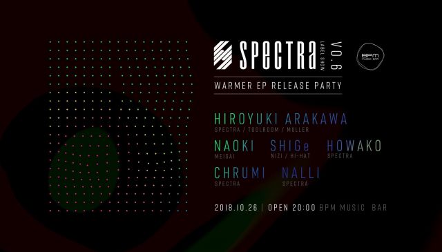 Spectra LABEL SHOW Vol.6 -Warmer EP Release TOUR-