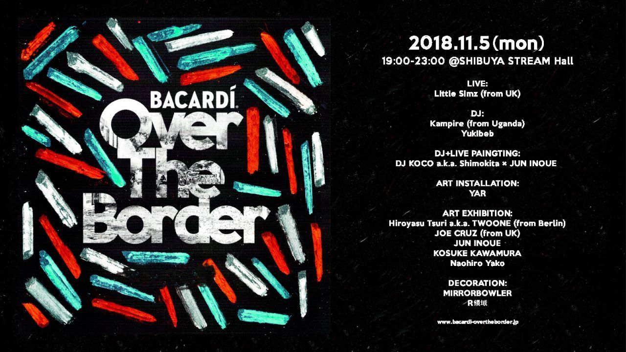 BACARDÍ “Over The Border” 2018