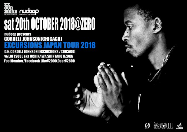 nudeep presents CORDELL JOHNSON(CHICAGO) EXCURSIONS JAPAN TOUR 2018